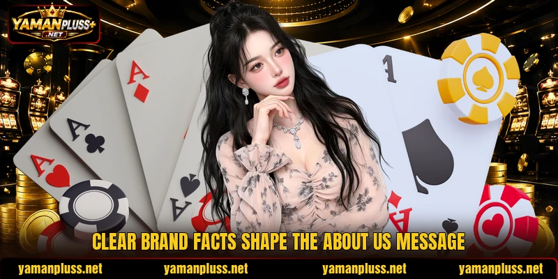 Clear brand facts shape the about us message