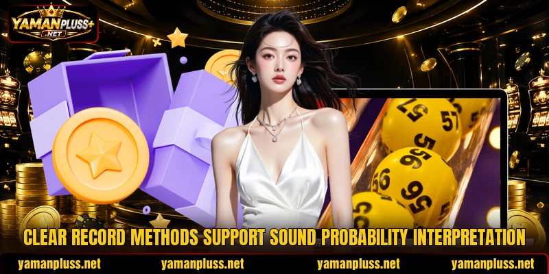 Clear record methods support sound probability interpretation