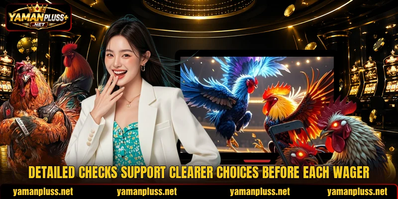 Detailed checks support clearer choices before each wager Detailed checks support clearer choices before each wager