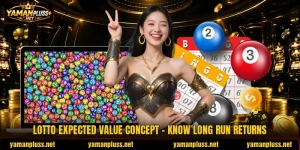 Lotto Expected Value Concept - Know Long Run Returns