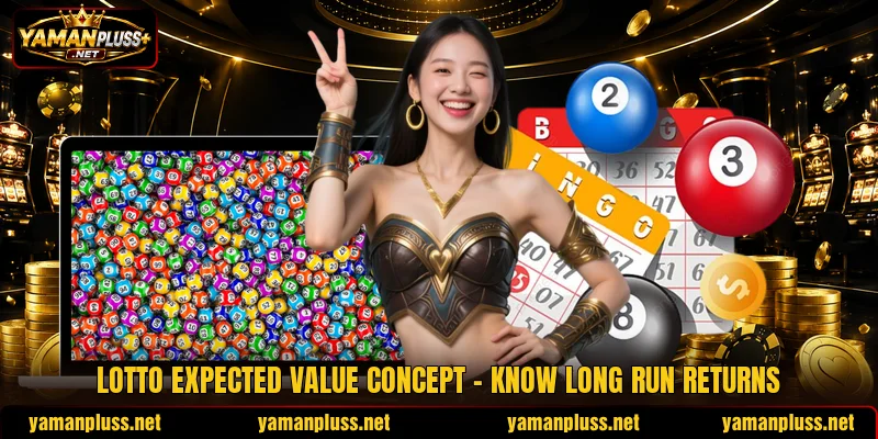 Lotto Expected Value Concept - Know Long Run Returns