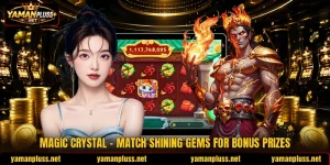 Magic Crystal - Match Shining Gems For Bonus Prizes