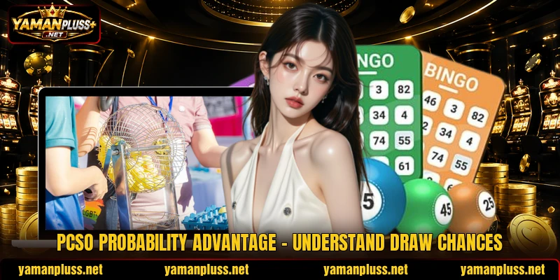 PCSO Probability Advantage - Understand Draw Chances
