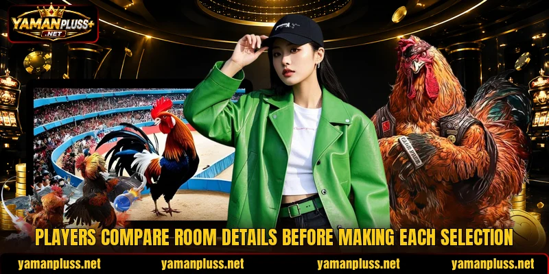 Players compare room details before making each selection Players compare room details before making each selection