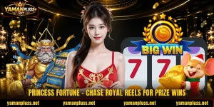 Princess Fortune - Chase Royal Reels For Prize Wins