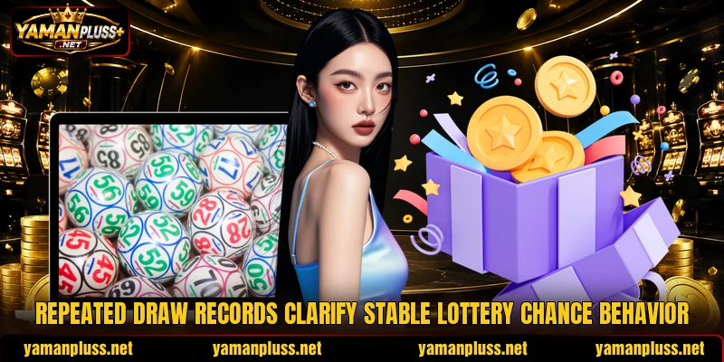 Repeated draw records clarify stable lottery chance behavior